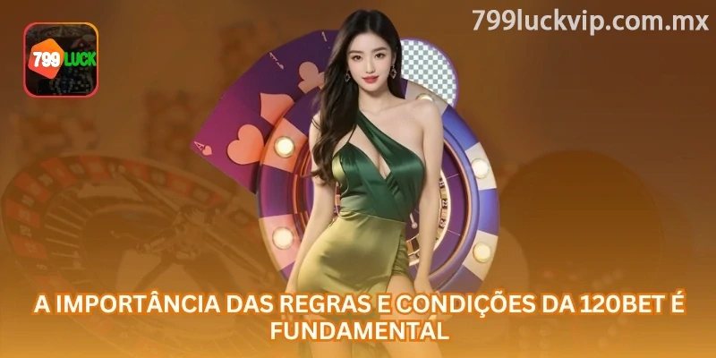 Leitura das regras gerais e específicas aplicáveis à 799luck
