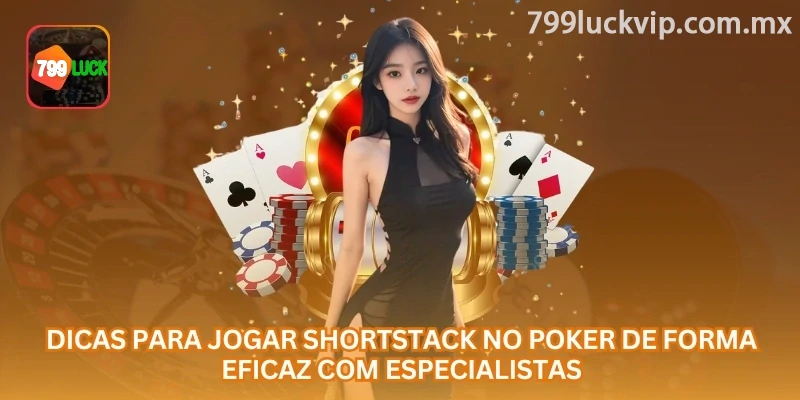 Shortstack no poker exige seleção cuidadosa de mãos, leitura da posição, decisão rápida de all-in e controle da banca durante a partida.