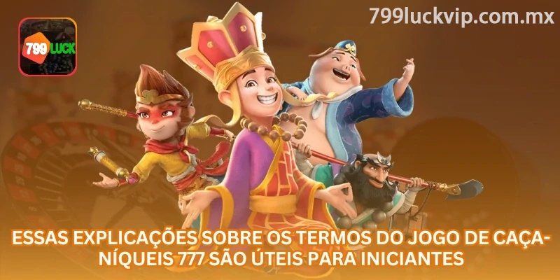 Conhecer os principais termos do caça-níqueis 777 ajuda iniciantes a entender melhor cada giro e evitar apostas sem planejamento.
