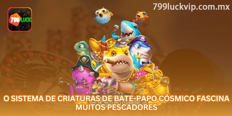 O sistema de criaturas em Peixes do Universo inclui alvos comuns, especiais e chefes com diferentes níveis de recompensa.