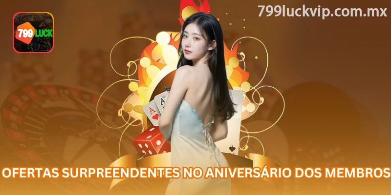 Prazo de resgate de uma campanha de aniversário na 799luck