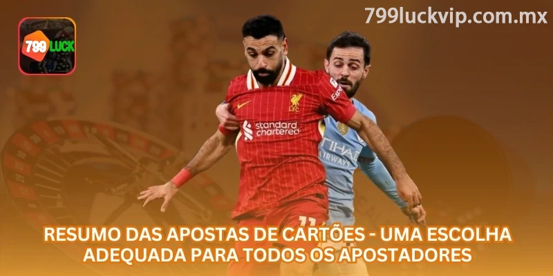 Resumo das apostas em cartões: há mercados simples para iniciantes e opções mais específicas para apostadores experientes.