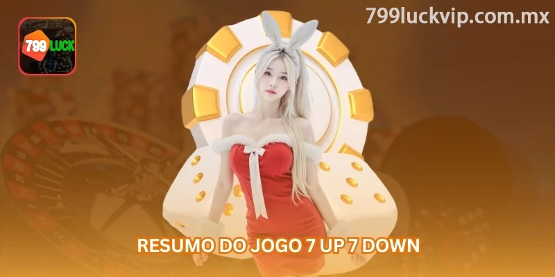 Resumo do jogo 7 Up 7 Down: o resultado depende da soma dos dois dados após o lançamento.