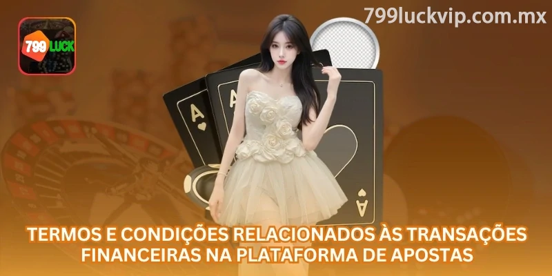 Regras de titularidade e estados financeiros de depósito e saque 799luck