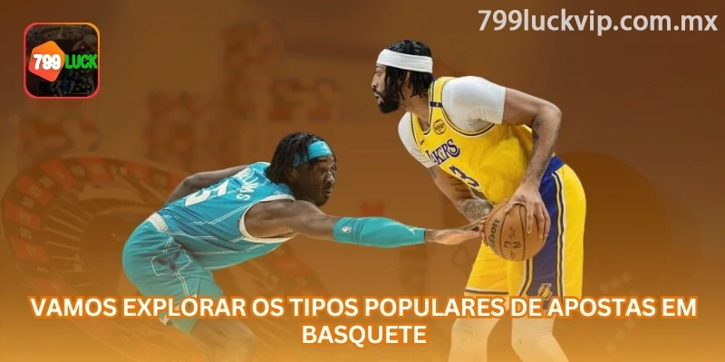Os mercados de basquete podem incluir vencedor da partida, handicap, total de pontos, resultado por período e desempenho individual de jogadores.